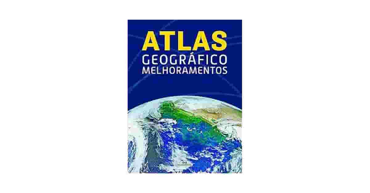 Melhor Atlas Geográfico para Vestibular e ENEM