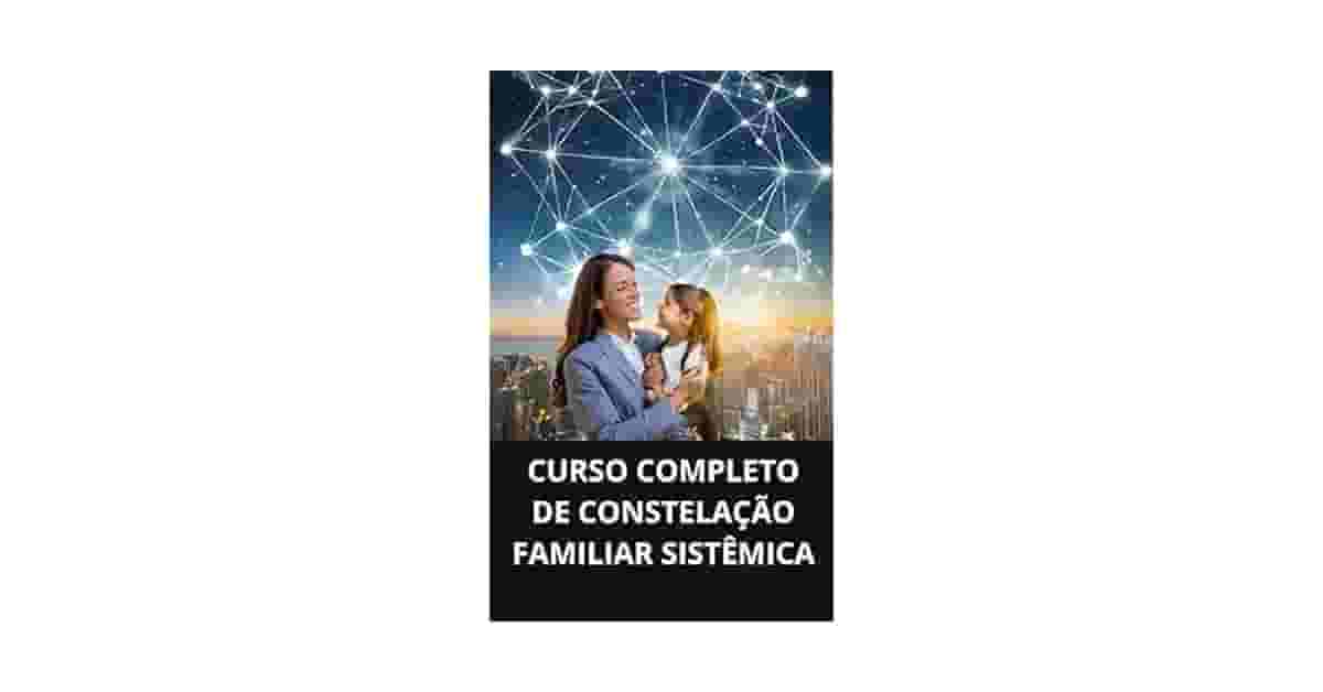 Melhor Curso de Constelação Familiar em SP: Como Escolher?