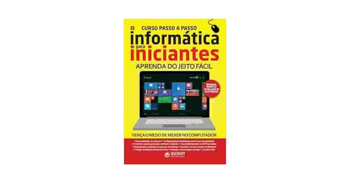 Melhor Curso de Informatica Para Iniciantes: Foco Prático
