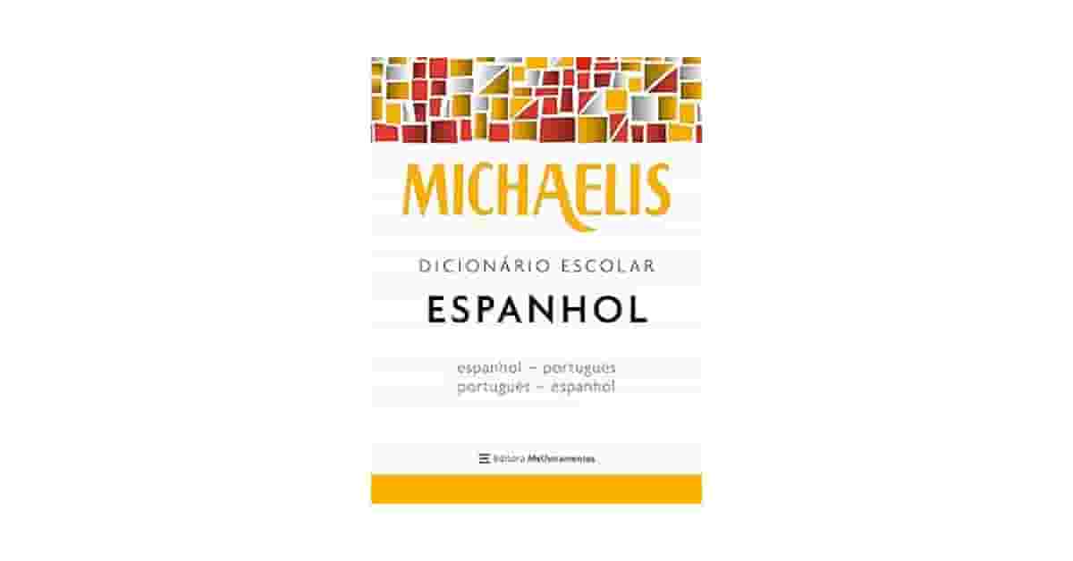 Melhor Dicionario Espanhol Portugues: Qual o Ideal?