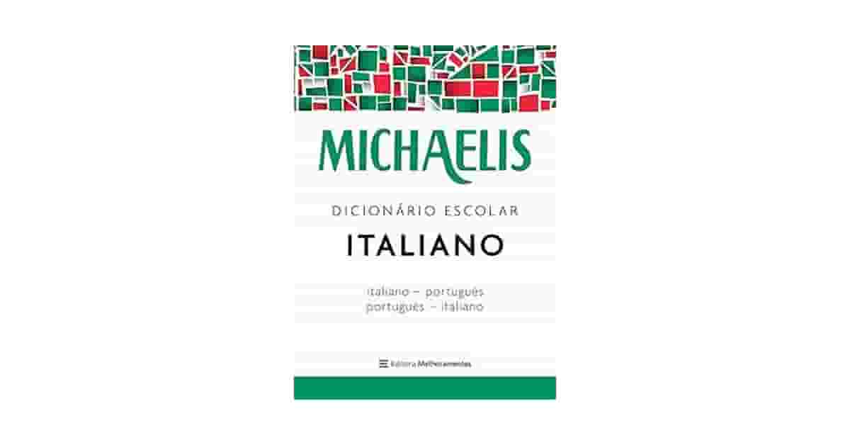 Melhor Dicionário Italiano Português Para Cada Nível