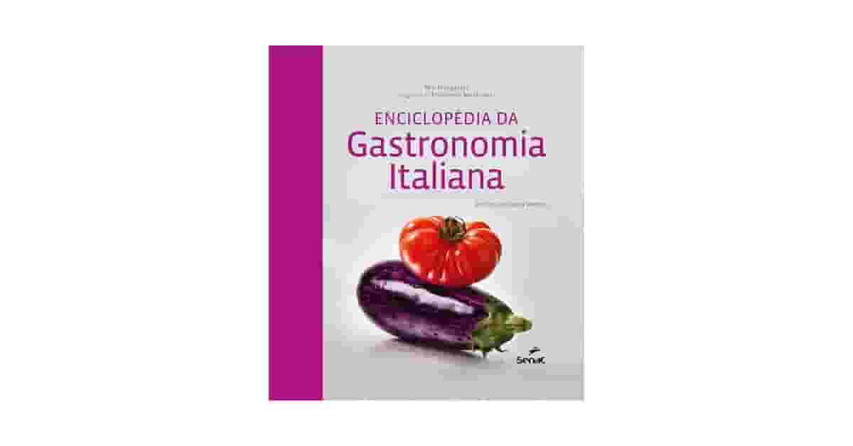 Melhor Livro de Gastronomia Italiana: 5 Clássicos Essenciais