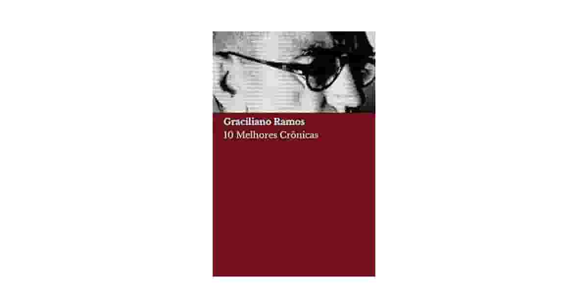 Melhor Livro de Graciliano Ramos: Do Romance ao Conto