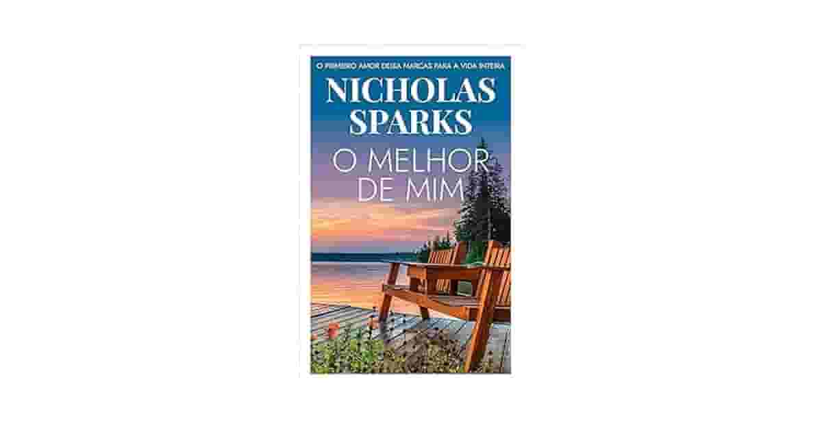 Melhor Livro de Nicholas Sparks: Guia dos + Emocionantes