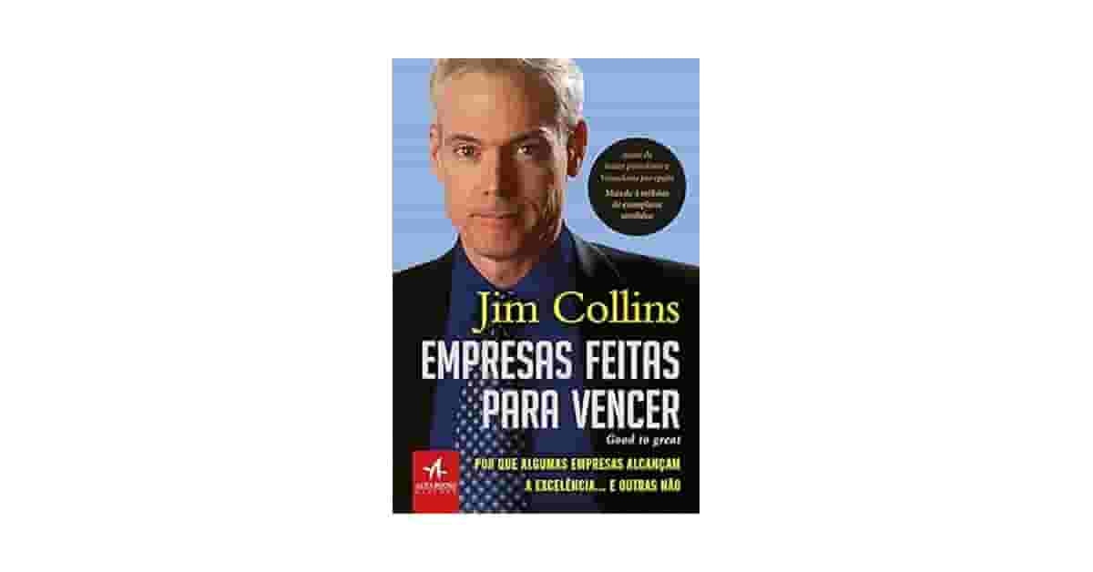 Melhores Livros de Jim Collins: Qual Ler Primeiro?