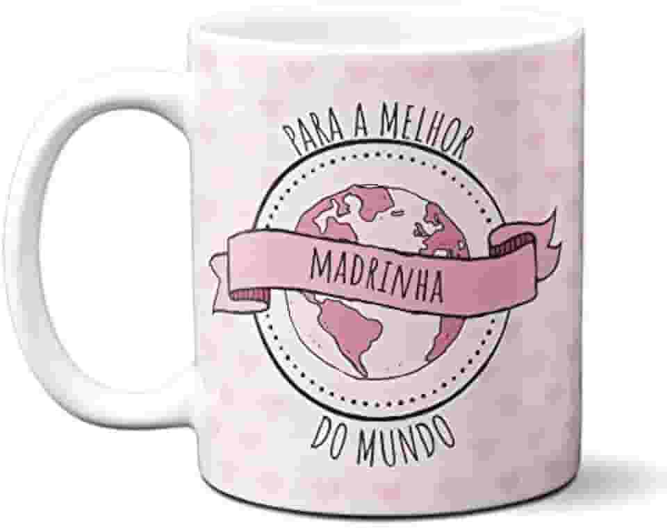 Caneca Para Melhor Madrinha Dinda do Mundo Presente Xícara