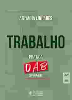 Trabalho - Prática - 2ª Fase OAB - 43º Exame de Ordem - 22ª Edição (2025)