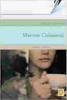 Melhores Crônicas Marina Colasanti: Seleção e Prefácio: marisa Lajolo