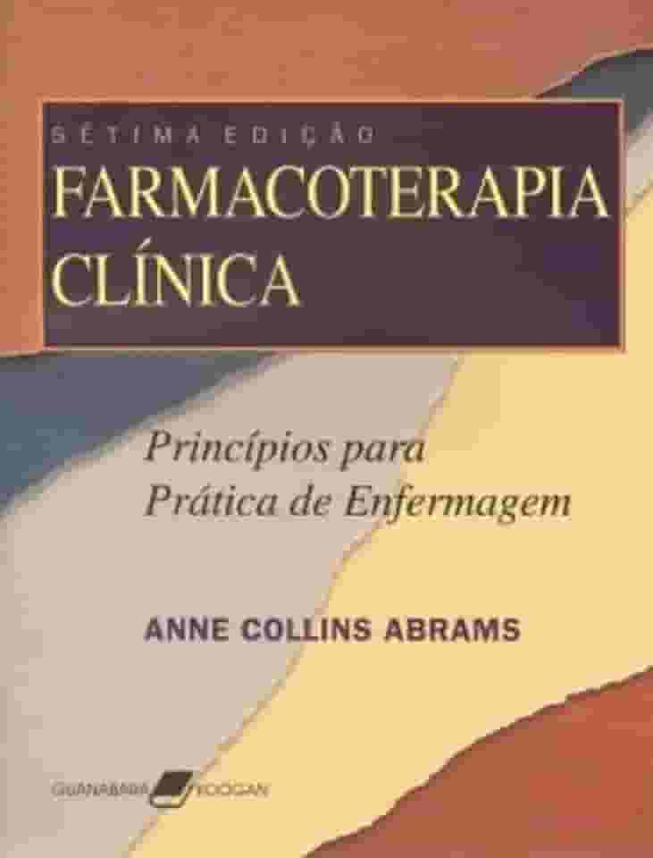 Farmacoterapia Clínica - Princípios para a Prática de Enfermagem