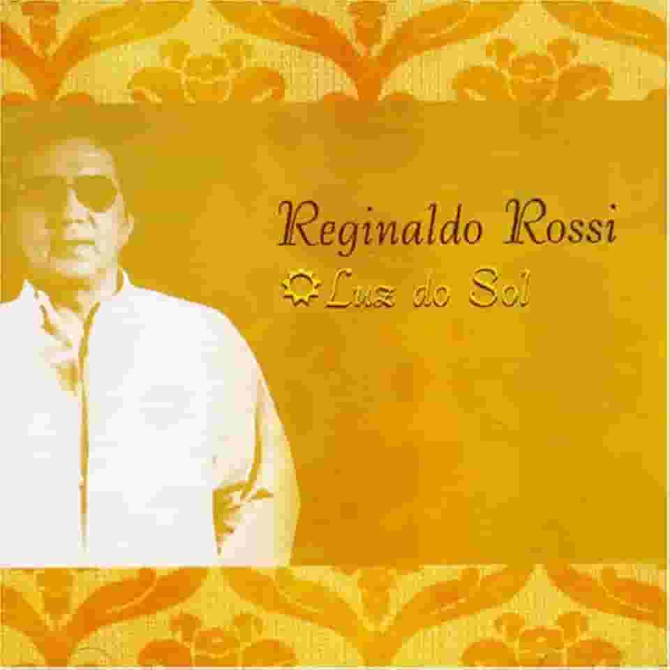 Reginaldo Rossi Luz do Sol