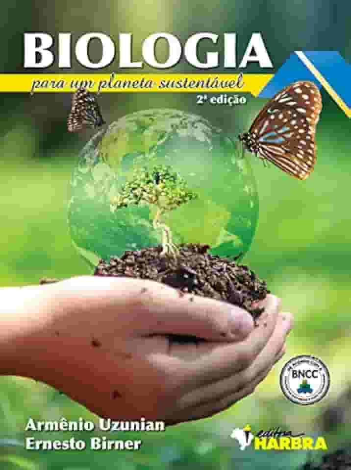 BIOLOGIA Para Um Planeta Sustentável – 2ª Edição