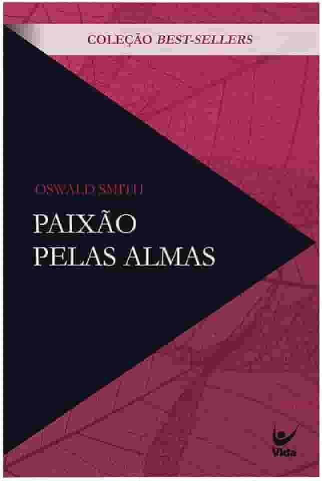Paixão Pelas Almas - Clássicos Evangélicos (capa Nova)