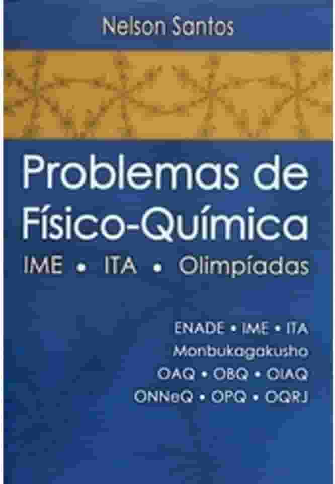 Problemas de Físico-Química. IME, ITA, Olimpíadas