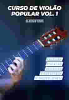 Curso de Violão Popular Volume 1