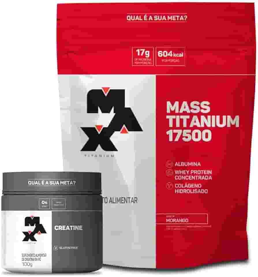 Kit Hipercalórico Mass Titanium 1,4kg + Creatina 100% Pura 150g - Max Titanium (Refil 1.4kg, Baunilha)