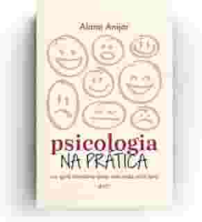 Psicologia na prática: Um guia interativo para uma vida mais leve