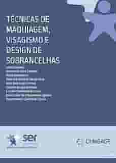 Técnicas de Maquiagem, Visagismo e Design de Sobrancelhas