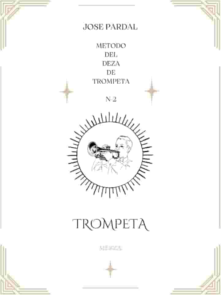 Jose Pardal Metodo del Deza de Trompeta Merza N-2: Trompeta