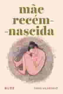 Mãe recém-nascida