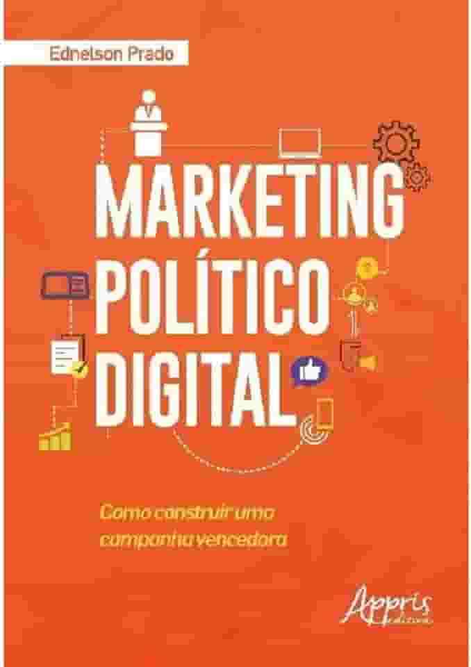 Marketing político digital: como construir uma campanha vencedora