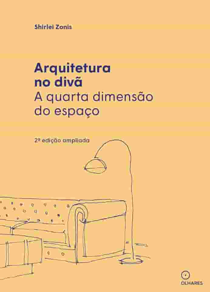 Arquitetura no divã: a quarta dimensão do espaço