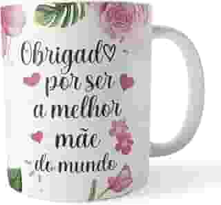 Voar Personalizados, Caneca Xicara Obrigado por Ser a Melhor Mãe do Mundo