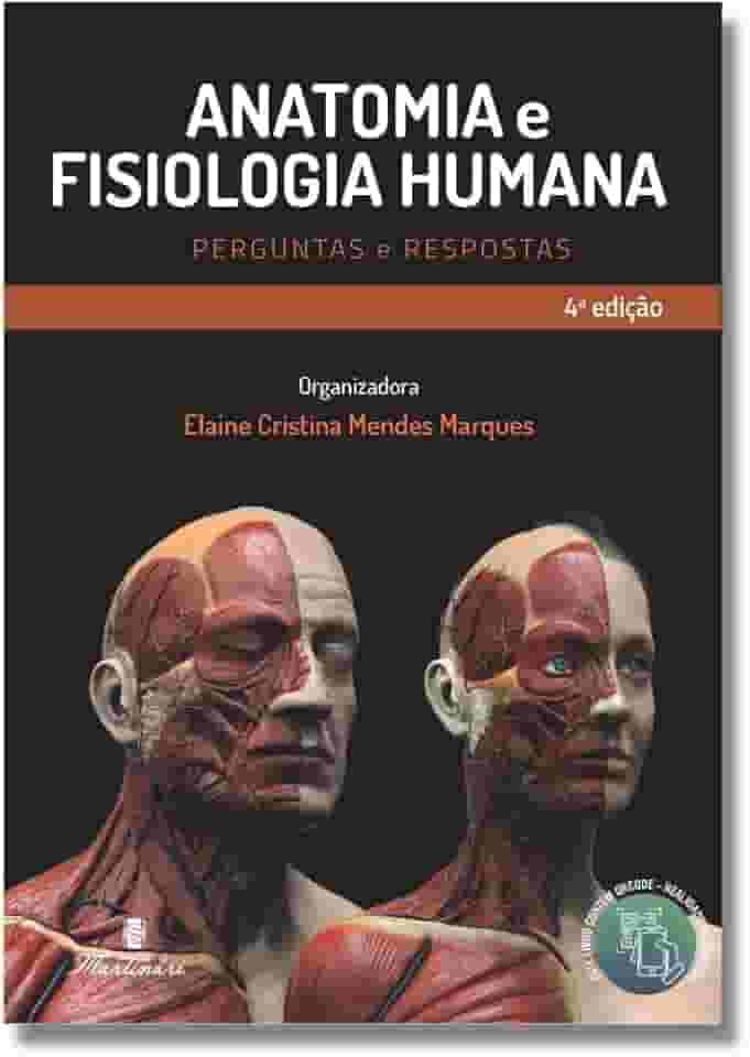 Anatomia e Fisiologia Humana - Perguntas e Respostas