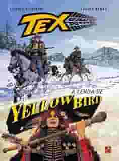Tex graphic novel Nº 13: A lenda de Yellow bird