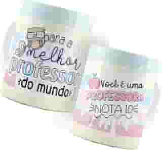 Caneca Para o Melhor Professora do Mundo Você é uma Professora Nota 10 Dia Dos Professores Personalizada Branca Cerâmica 325ml