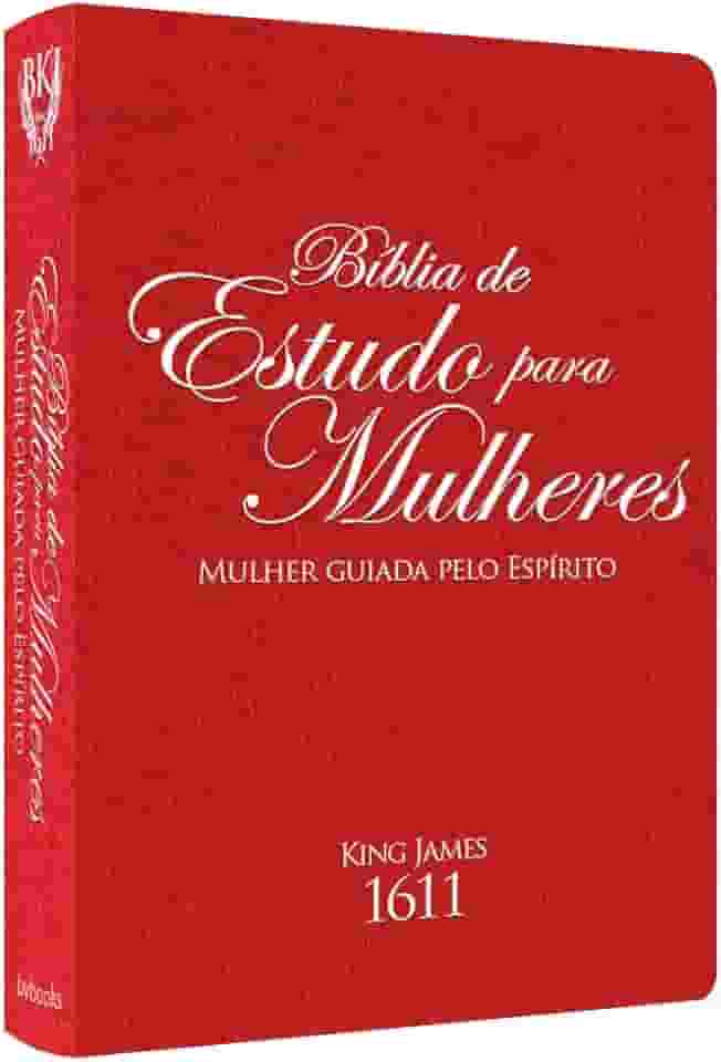 Bíblia KING JAMES 1611 DE ESTUDO MULHERES GUIADAS PELO ESPÍRITO VERMELHA
