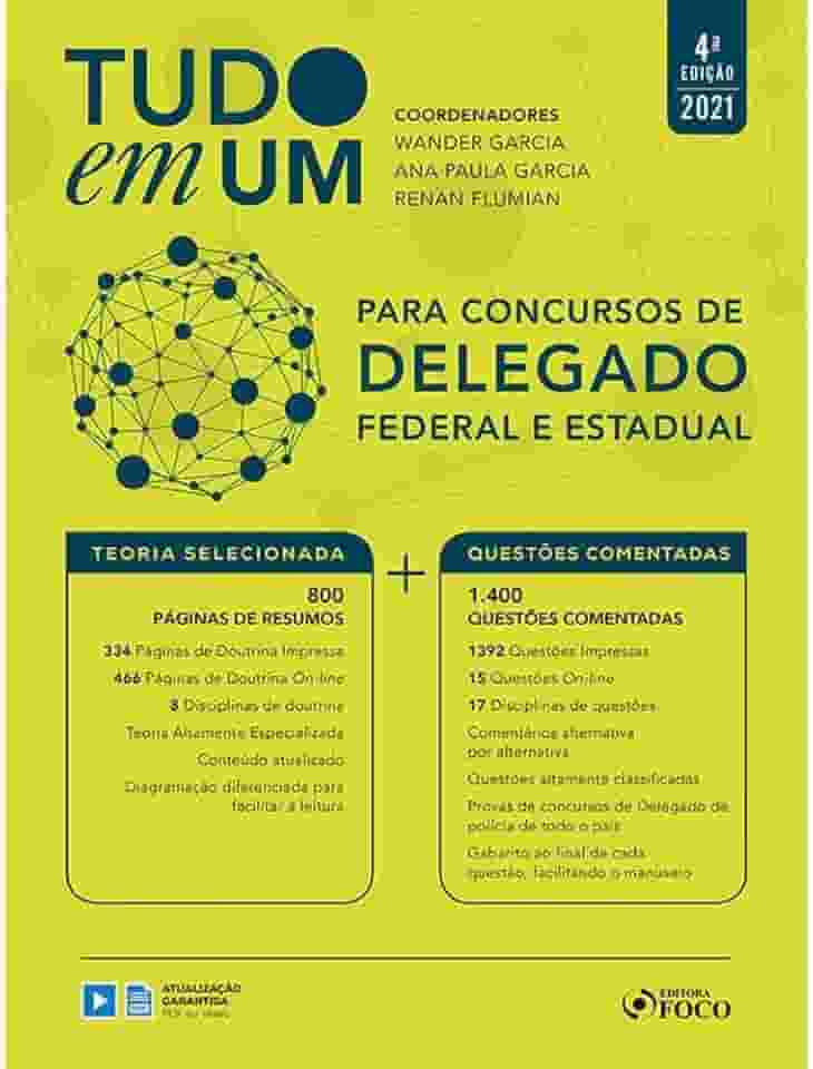 TUDO EM UM PARA CONCURSOS DE DELEGADO FEDERAL E ESTADUAL - 4ª ED - 2021