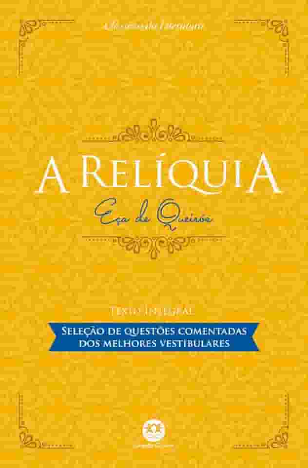 A relíquia: Com questões comentadas de vestibular