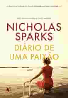 Diário de uma paixão: O amor é a força mais poderosa do universo