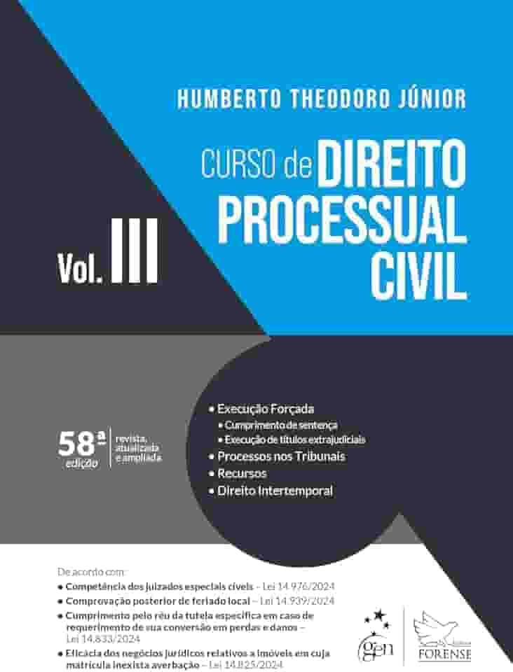 Curso de Direito Processual Civil Vol.3 - 58ª Edição 2025