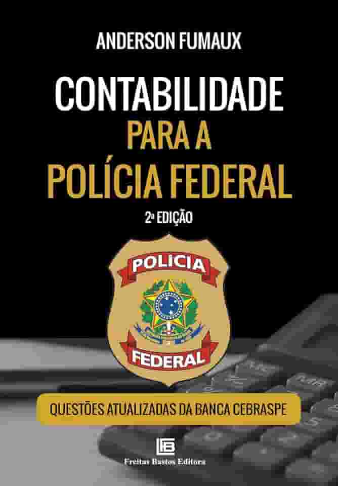 Contabilidade para a Polícia Federal – 2ª edição