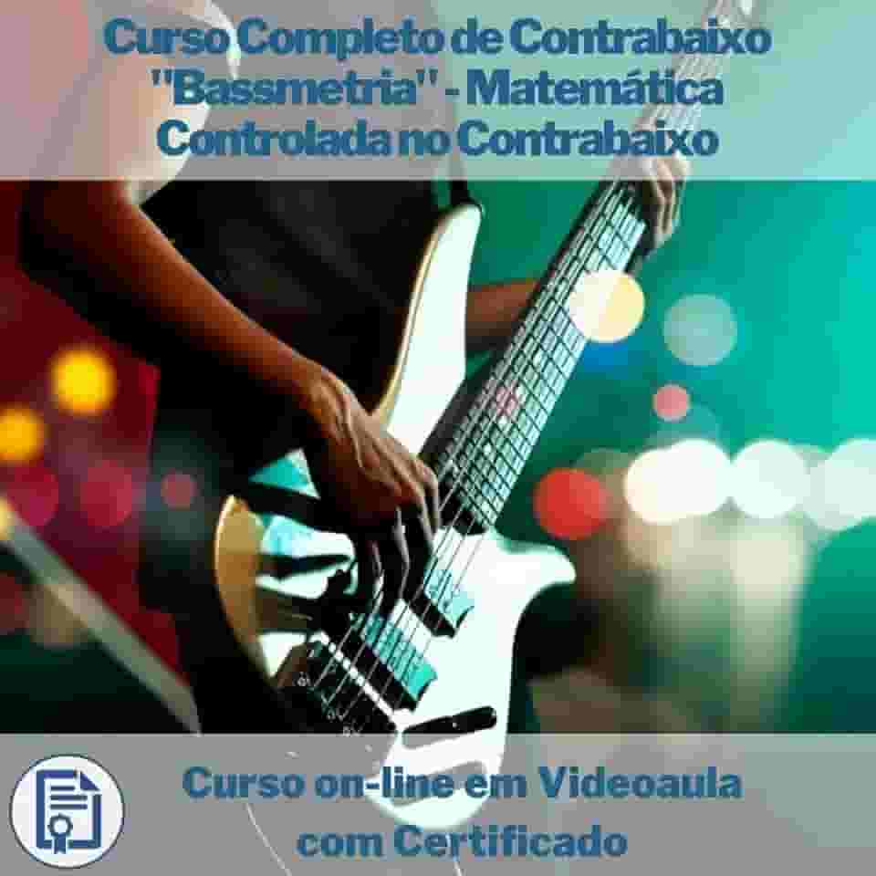 Curso on-line em videoaula Completo de Contrabaixo "Bassmetria" - Matemática Controlada no Contrabaixo com Certificado