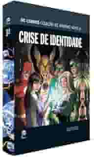 Crise de Identidade. Dcgn Sagas Definitivas