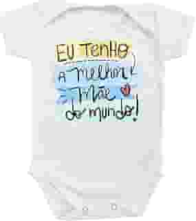 Body Roupa De Bebê Mimo Menino Menina Melhor Mãe do Mundo
