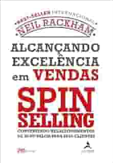 Alcançando Excelência em Vendas - Spin Selling