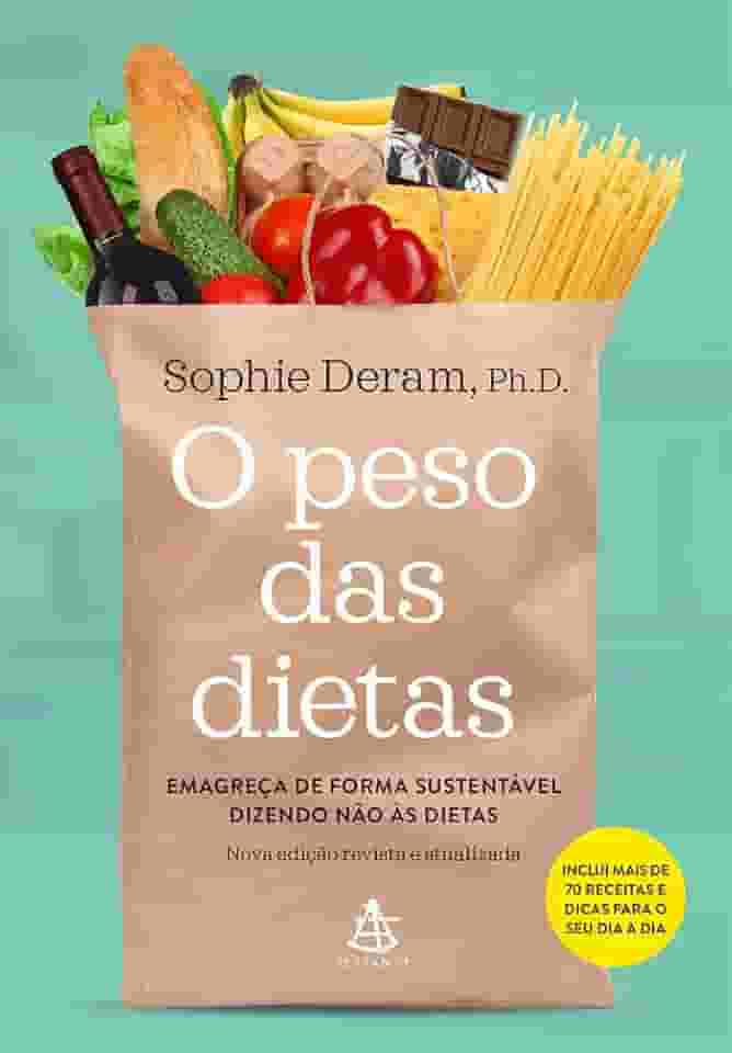 O peso das dietas: Faça as pazes com a comida dizendo não às dietas