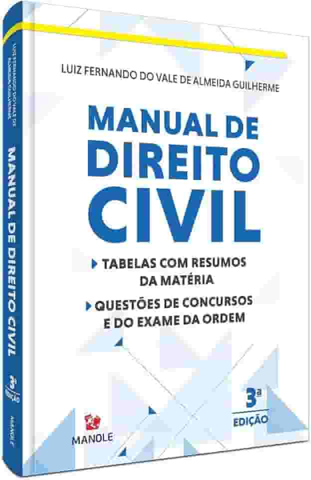 MANUAL DE DIREITO CIVIL: TABELA COM RESUMO E QUESTÕES DE CONCURSOS E DA ORDEM