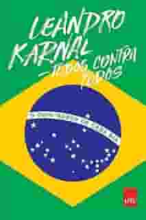 Todos contra todos: o ódio nosso de cada dia