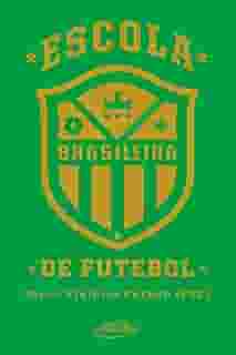 Escola brasileira de futebol