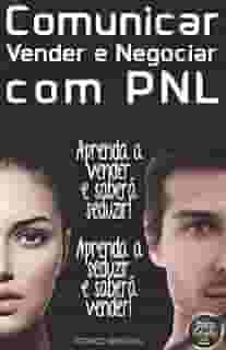 Comunicar, Vender e Negociar com PNL
