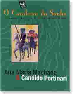 O Cavaleiro Do Sonho. As Aventuras E Desventuras De Dom Quixote De La Mancha