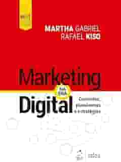 Marketing Na Era Digital - Conceitos, Plataformas e Estratégias