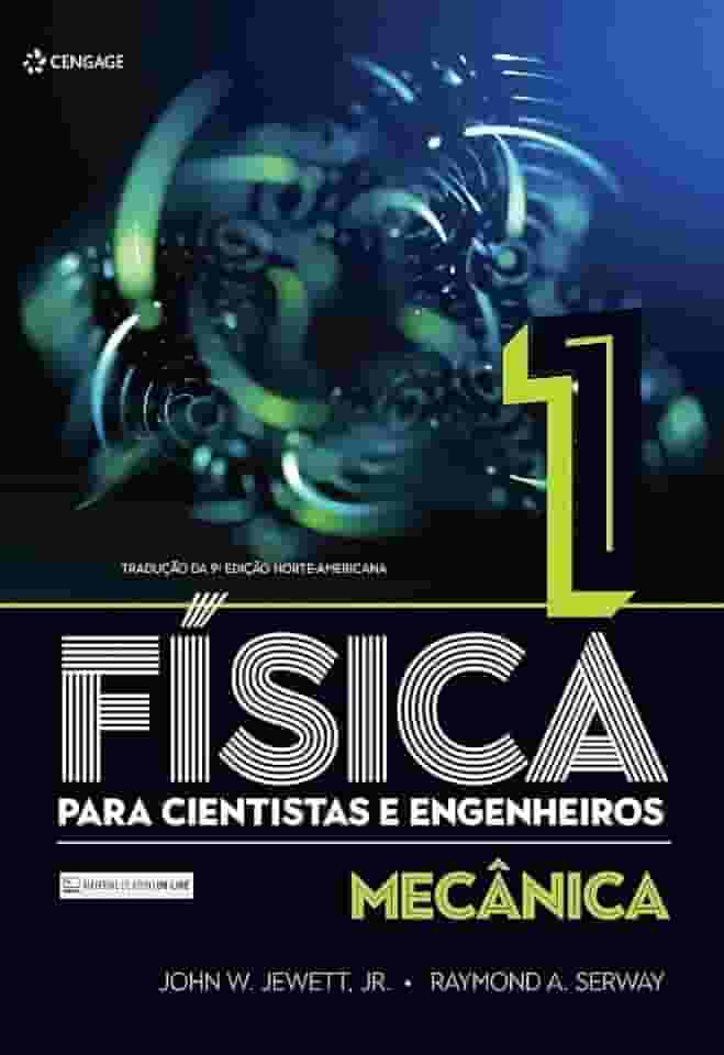 Física Para Cientistas E Engenheiros - Volume 1: Mecânica