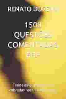 1500 QUESTÕES COMENTADAS PRF: Treine as Questões mais cobradas nas últimas provas (Portuguese Edition)