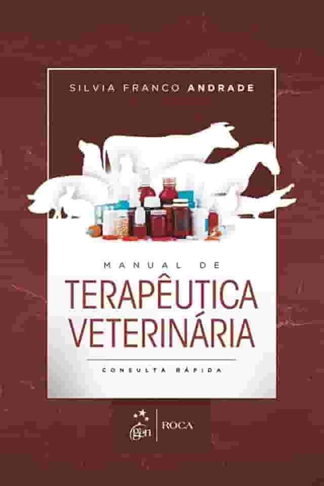 Manual de terapêutica veterinária: Consulta rápida