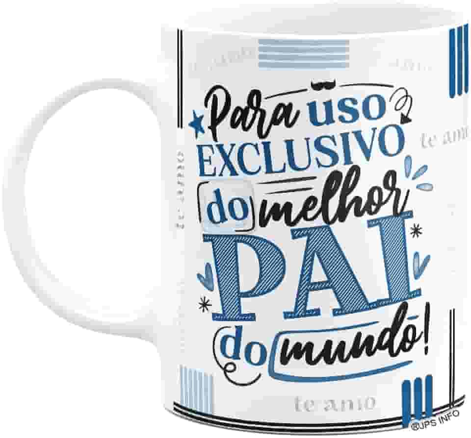 JPS INFO, Caneca Dia dos Pais - Exclusivo do melhor pai do mundo!